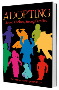 ADOPTING: Strong Choices, Strong Families